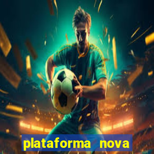 plataforma nova pagando fortune tiger baixar